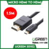 cap-micro-hdmi-to-hdmi-dai-1-5m-ugreen-30102