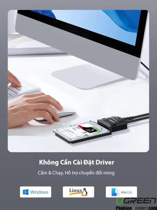 Cáp chuyển USB 3.0 sang SATA Ugreen 20611 CR108 cắm là nhận, không cần cài đặt driver, hỗ trợ Windows, MacOS, Linux