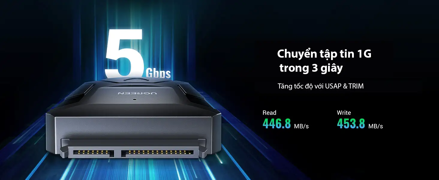Cáp USB 3.0 To SATA HDD,SSD 3.5" ,2.5" Ugreen 20611 ( Hỗ Trợ Ổ Cứng 20TB ) 17 Cáp chuyển Ugreen USB 3.0 to SATA tốc độ 5Gbps, hỗ trợ truyền dữ liệu nhanh, đọc 446.8MB/s, ghi 453.8MB/s, công nghệ UASP & TRIM